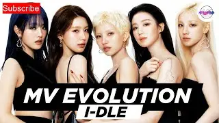 I-DLE 2025 MV EVOLUTION (2018-2025)