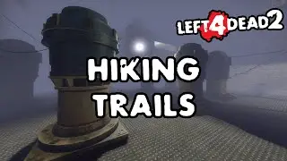 Left 4 Dead 2 - Hiking Trails [Full Campaign]