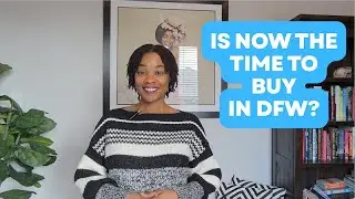 Is Now the Time To Buy in Dallas-Ft. Worth?