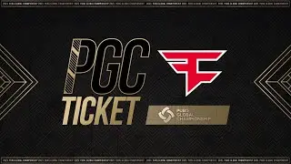 PGC Ticket: FaZe Clan | PGC 2021