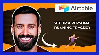 How To Set Up A Personal Running Tracker On AIRTABLE (Complete 2025 Guide)