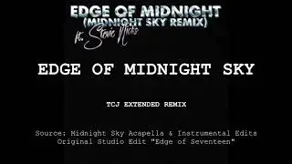 MILEY CYRUS - EDGE OF MIDNIGHT SKY TCJ EXTENDED REMIX