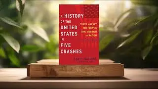 [Review] A History of the United States in Five Crashes (Scott Nations) Summarized