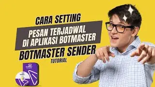 Cara setting pesan terjadwal di aplikasi botmaster - wa blast #botmaster