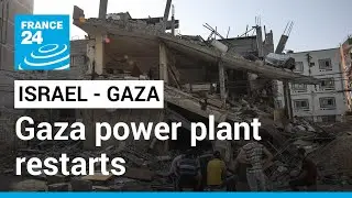 Gaza power plant restarts, Israel reopens border crossings as truce holds &bull; FRANCE 24 English