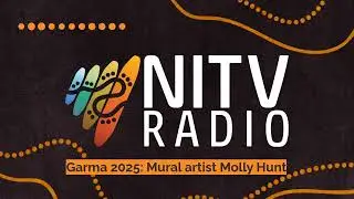 Garma 2025: Mural artist Molly Hunt | SBS NITV Radio