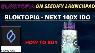 UPCOMING 100X IGO. LATEST IGO TO BUY. UPCOMING SEEDIFY FUND IGO. BLOKTOPIA IGO LAUNCH DATE.BLOKTOPIA