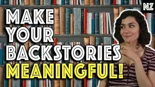 How To Flesh Out Your Character's Backstory | Writing Advice