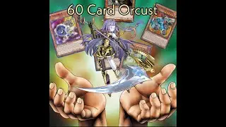 *NEW* 60 Card Orcust Deck Profile August 2020