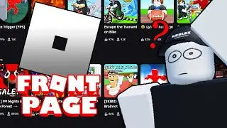 THE ROBLOX FRONT PAGE SUCKS