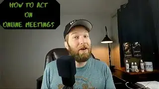 How to act in an online meeting- Ep 390