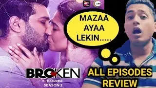 Broken but beautiful Season 2 Review/All Episodes Review in hindi.
