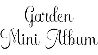 Garden Gate Mini Album