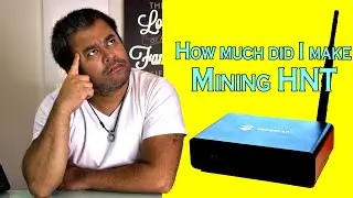 Mining HNT is it still worth it - How much did I make mining HNT