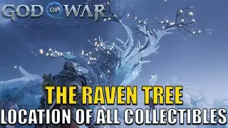 God of War Ragnarok - The Raven Tree All Collectibles Location 100% (Chests, Artifacts, Ravens)