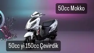 Falcon Mokko 50cc yi 150cc ye Çevirdik...