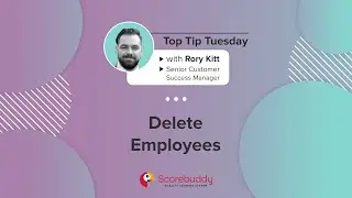 Top Tip Tuesday: How to Delete an Employee in Scorebuddy