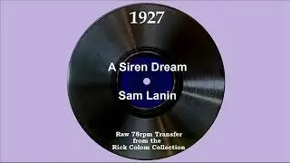 1927 Sam Lanin - A Siren Dream