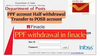 PPF Withdrawal in Dop Finacle