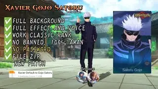 Script Skin Xavier Gojo Satoru No Password | Full effect & voice | New Patch