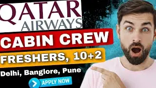 Qatar Airways Cabin Crew Jobs | Freshers Cabin Crew Job | Qatar Airways Jobs | Qatar Airways | Jobs