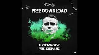 Greenwolve - Freekz (Original Mix)