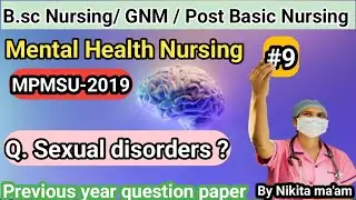 Sexual disorders || Mental Health Nursing || 3rd year ||  by Nikita ma'am