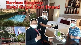 PAPA ANDREW REVIEW HOTEL GRAND ZURI DUMAI.. MANTAP HOTELNYA.. #grandzuridumai