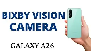 How to TURN ON the BIXBY VISION on the GALAXY A26!