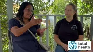 Total Health Patient Experience - El Volcan, El Salvador - Isabel