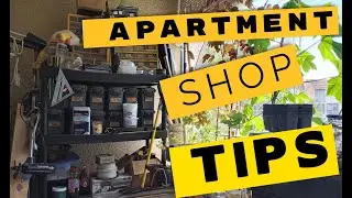 APARTMENT WORKSHOP & GARDEN TIPS AFTER 10 YEARS