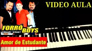 Vídeo Aula Amor de Estudante Forró Boys no Teclado