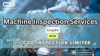 Comprehensive Machine Inspection Service by CDG Inspection Limited | Call : +91-9643077962