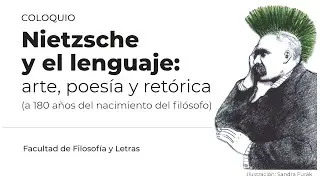 Coloquio. Nietzsche y el lenguaje: arte, poesía y retórica #1
