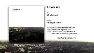 Whaleheart - Landslide (Audio)