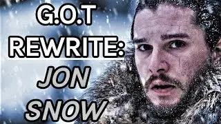 Game of Thrones Rewrite - Episode 3: Jon Snow