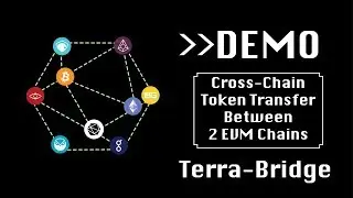 Cross-Chain Token Transfer DEMO Between 2 EVM Chains | Terra-Bridge | ContractLand