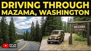 Driving Through Mazama, Washington
