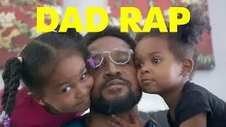 Father's Day DAD RAP!