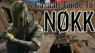 A Casual's Guide to Nøkk | Rainbow 6 Siege
