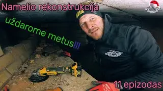 namelio rekonstrukcija 11 epizodas