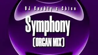 Symphony (Organ Remix🍁)