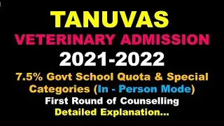 TANUVAS|VETERINARY 2021-22 |7.5% Govt School Quota|Special Categories |In- Person Mode| COUNSELLING