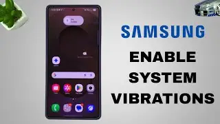 How To enable System Vibrations  / Haptics On Samsung Galaxy Phone