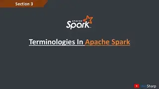 Terminologies in Apache Spark | Data Engineering, Spark & Databricks Course
