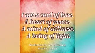 Meditation for Global Healing Week 1 - Part 1