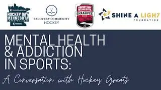 Mental Health & Addiction in Sports:  A Conversation with Hockey Greats