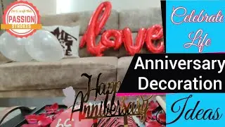 Anniversary Decoration Ideas at home | Low Budget Anniversary, Birthday Party idea | Passion Strokes