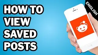 How to View Your Saved Posts on Reddit