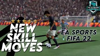 FIFA 22 | ALL NEW SKILL MOVES TUTORIAL | (PS4, PS5, XBOX)